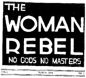 Sanger's newsletter "The Woman Rebel."