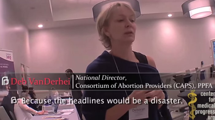 ‘Headlines Would Be a Disaster’: Planned Parenthood Reps Feared Baby Body Parts Biz Going Public