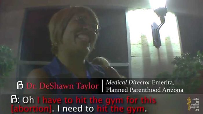 Laughing Planned Parenthood Abortionist: It ‘Takes More Force’ to Dismember Some Babies