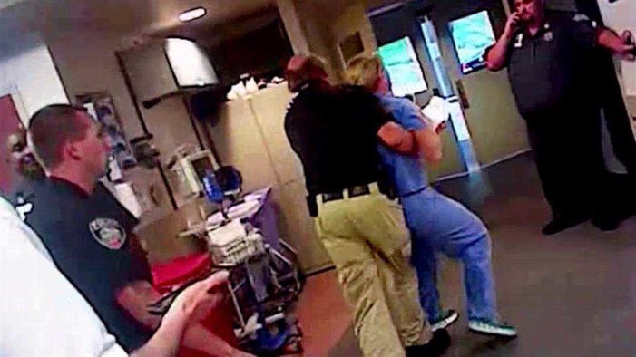 Police Detective Arrests, Drags Screaming Nurse Out of Hospital for Not Allowing Blood to Be Drawn on Crash Victim Without Warrant