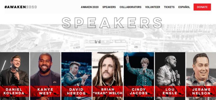Kanye West to Appear at Awaken 2020 Along With ‘Prophets’ Lou Engle, Cindy Jacobs