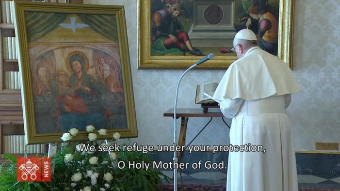 ‘Pope Francis’ Asks Mary to Deliver World From COVID-19: ‘We Seek Refuge Under Your Protection’