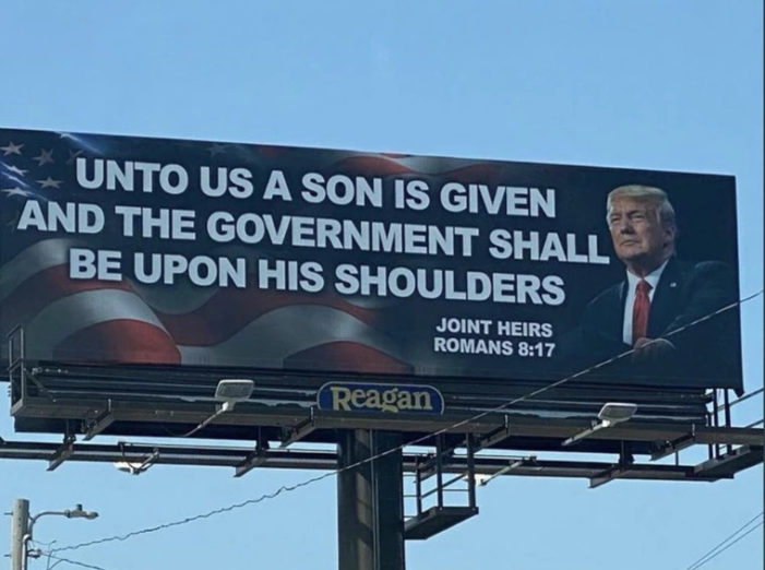 Blasphemous Billboard Comparing Trump to Prophecy of Jesus’ Birth Taken Down