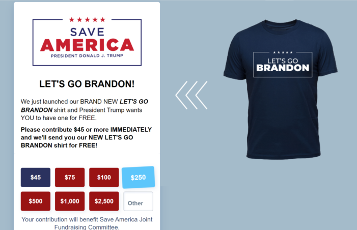 Trump ‘Authorizes Release’ of Profane ‘Let’s Go Brandon’ Shirts on ‘Save America’ Page, Says Fundraising Email