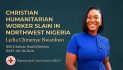 Christian Humanitarian Worker Slain in Northwest Nigeria